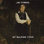 BYRNES JIM  - CD MY WALKING STICK