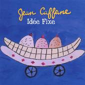 CAFFEINE JEAN  - CD IDEE FIXE