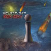 IVORY TOWER PROJECT  - CD RED HOT