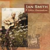 SMITH IAN  - CD A CELTIC CONNECTION