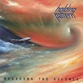 HOLDING PATTERN  - CD BREAKING THE SILENCE