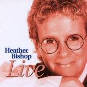 BISHOP HEATHER  - CD LIVE