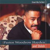 PASTOR WOODROW HAYDEN  - CD I KNOW IT WAS BLOOD