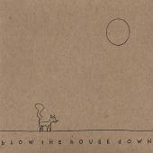 GREAT UNCLES OF THE REVOL  - CD BLOW THE HOUSE DOWN