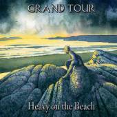 GRAND TOUR  - CD HEAVY ON THE BEACH