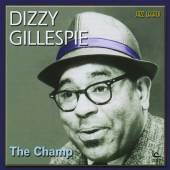  DIZZY GILLESPIE - THE CHAMP - suprshop.cz