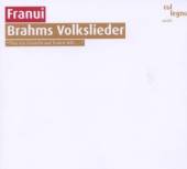 FRANUI  - CD BRAHMS VOLKSLIEDER