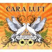 LUFT CARA  - CD LIGHT FANTASTIC