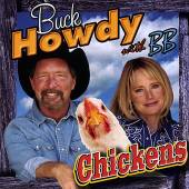 HOWDY BUCK / BB  - CD CHICKENS