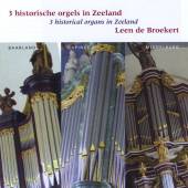 BROEKERT LEEN DE  - CD 3 HISTORICAL ORGANS IN..