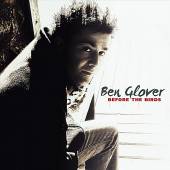 GLOVER BEN  - CD BEFORE THE BIRDS