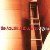 ACOUSTIC JAZZ QUARTET  - CD ORGANIC