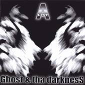 A-LIST  - CD GHOST AND THA DARKNESS