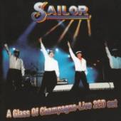 SAILOR  - CD+DVD A GLASS OF CHAMPAGNE - LIVE