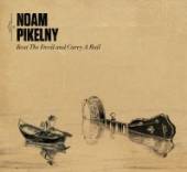 PIKELNY NOAM  - CD BEAT THE DEVIL AND..