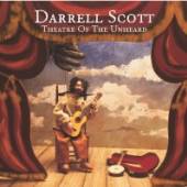 SCOTT DARRELL  - CD THEATRE OF THE UNHEARD