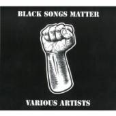  BLACK SONGS MATTER - suprshop.cz