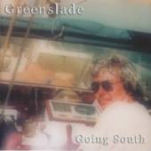 GREENSLADE DAVE  - CD GOING SOUTH