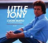 LITTLE TONY  - CD CUORE MATTO