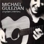 GULEZIAN MICHAEL  - CD UNSPOKEN INTENTIONS