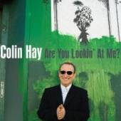 HAY COLIN  - CD ARE YOU LOOKIN' AT ME?
