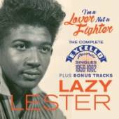 LESTER LAZY  - CD I'M A LOVER NOT A FIGHTER