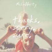 MCCAFFERTY  - CD THANKS SORRY SURE