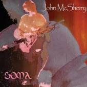 MCSHERRY JOHN  - CD SOMA