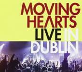 MOVING HEARTS  - CD LIVE IN DUBLIN