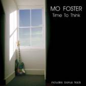 FOSTER MO  - CD TIME TO THINK
