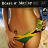 MARLEY BOB.=TRIB=  - CD BOSSA N'MARLEY