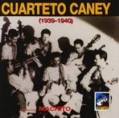 CUARTETO Y SEXTETO CANEY  - CD CUARTETO CANEY 1939-1940