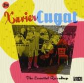CUGAT XAVIER  - 2xCD ESSENTIAL RECORDINGS