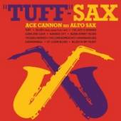 CANNON ACE  - CD TUFF-SAX