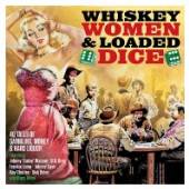  WHISKEY, WOMEN & LOADED.. - supershop.sk