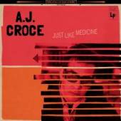 CROCE A.J.  - CD JUST LIKE MEDICINE