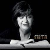 CARROLL LIANE  - CD RIGHT TO LOVE