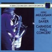 MULLIGAN GERRY/C. BAKER  - CD CARNEGIE HALL CON..
