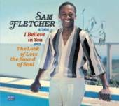 FLETCHER SAM  - CD I BELIEVE IN.. [DIGI]