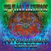 THIRTEENTH FLOOR ELEVATOR  - CD PSYCHEDELIC CIRCUS