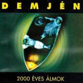 DEMJEN FERENC  - CD 2000 EVES ALMOK