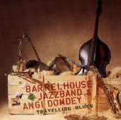 BARRELHOUSE JAZZBAND & AN  - CD TRAVELLING BLUES