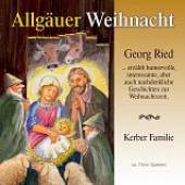 RIED GEORG/KERBER-ENSEMBLE  - CD ALLGAEUER WEIHNACHT