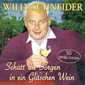 WILLY SCHNEIDER (1905-1989)  - 2xCD SCHĂĽTT' DIE ..