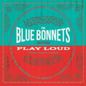 BLUEBONNETS  - CD PLAY LOUD