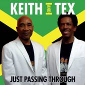 KEITH / TEX  - CD JUST PASSING THROUGH