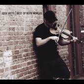 VIETTI JOSH  - CD BEST OF BOTH WORLDS