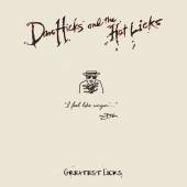 HICKS DAN & THE HOT LICKS  - CD GREATEST LICKS - I FEEL LIKE SINGIN'