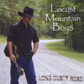 LOCUST MOUNTAIN BOYS  - CD LONG DUSTY ROAD