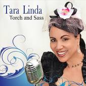 LINDA TARA  - CD TORCH AND SASS